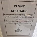 Penny Shortages Already Hitting Some Retailers